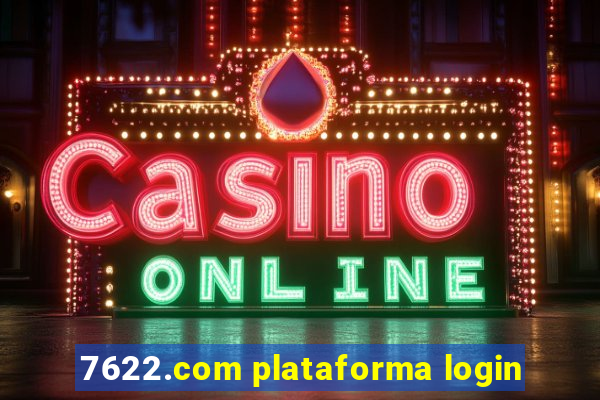 7622.com plataforma login